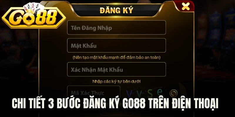 Chi tiết 3 bước đăng ký Go88 trên điện thoại và máy tính