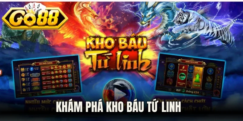 Khám phá kho báu tứ linh cùng Nổ hũ Go88